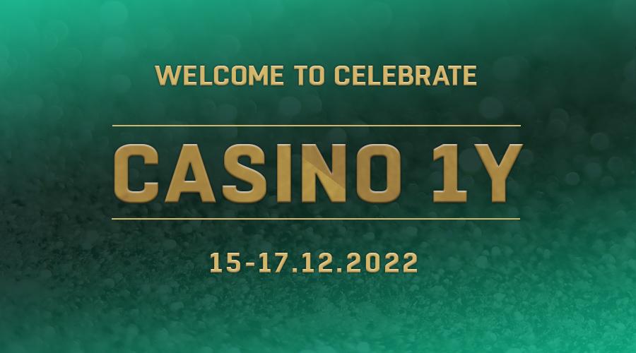 Casino 1 year Welcome to celebrate 15.-17.12.2022